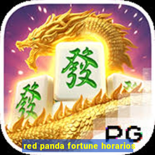 red panda fortune horarios